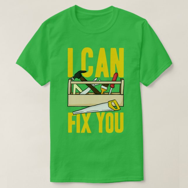 T-shirt Je peux vous réparer (Design devant)