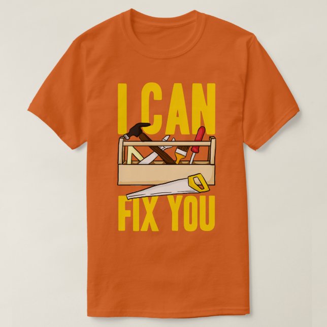 T-shirt Je peux vous réparer (Design devant)
