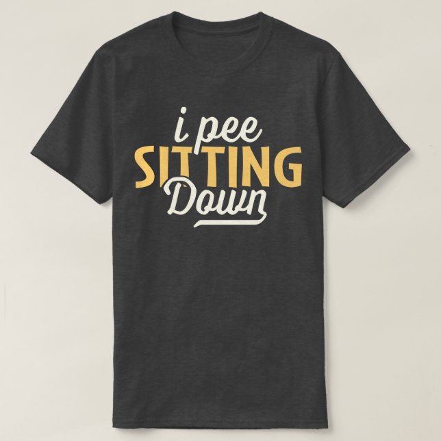 T-shirt Je pisse assis (Design devant)