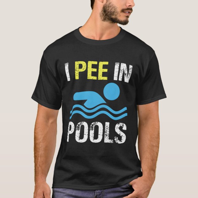 T-shirt Je Pisse Dans Les Piscines (Devant)