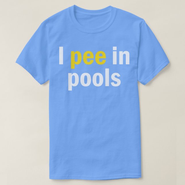 T-shirt Je Pisse Dans Les Piscines (Design devant)