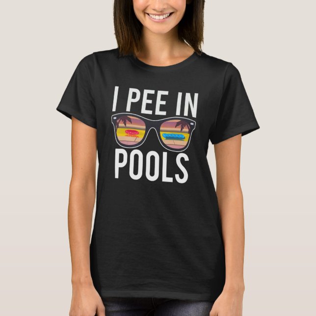 T-shirt Je Pisse Dans Les Piscines (Devant)