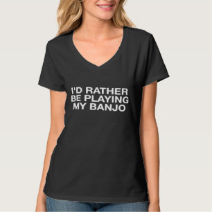 T-shirt Je Plais Plutôt Jouer Mon Banjo Joueur Banjo