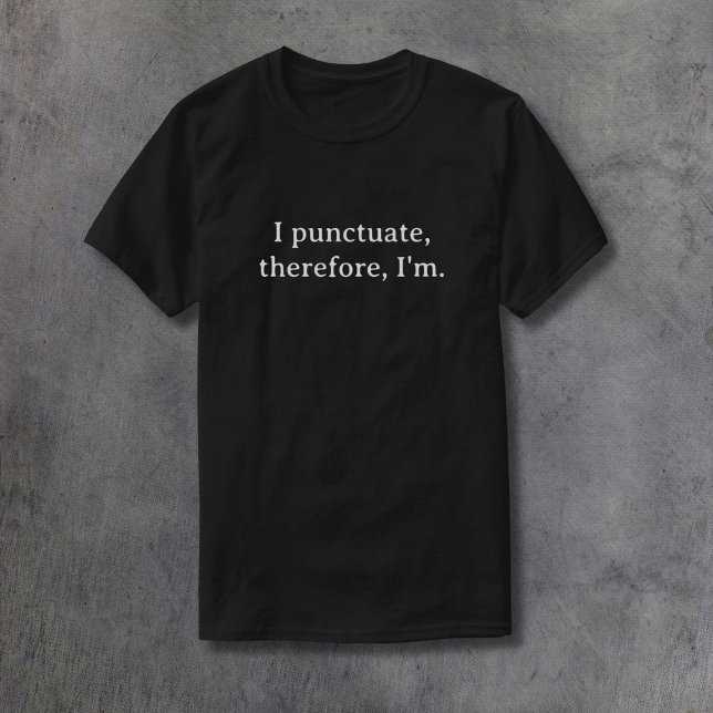 T-shirt Je Ponctue, donc je suis (Créateur téléchargé)