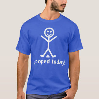 T-shirt Je pooped aujourd'hui !
