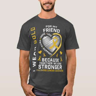 T-shirt Je Porte De L'Or Pour Mon Ami Childhood Cancer