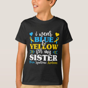 T-shirt Je Porte Du Bleu Jaune Pour Ma Soeur Syndrome De D