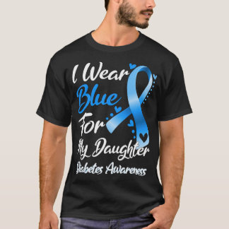 T-shirt Je Porte Du Bleu Pour Ma Fille Diabète Sensibilisa
