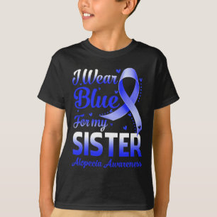 T-shirt Je Porte Du Bleu Pour Ma Soeur Alopecia Sensibilis