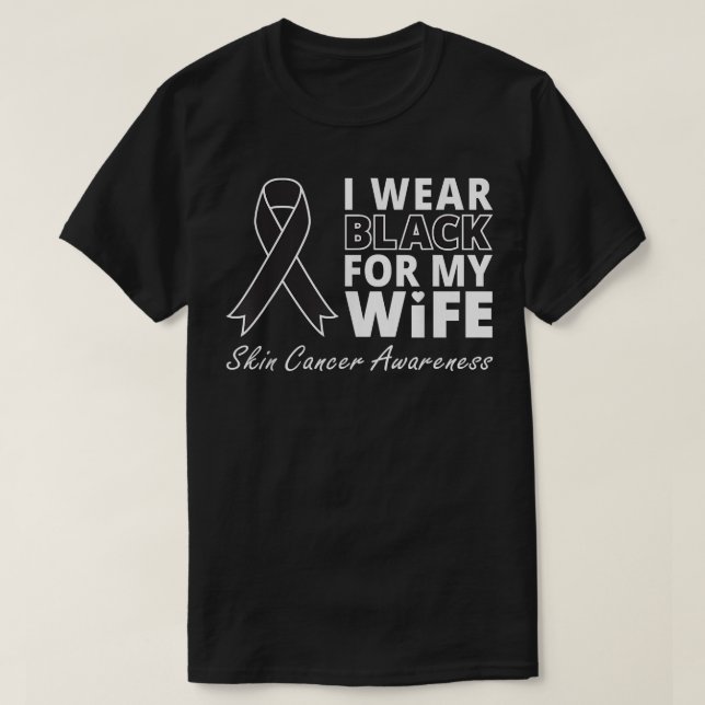 T-shirt Je Porte Du Noir Pour Ma Femme Chemise Melanoma Se (Design devant)