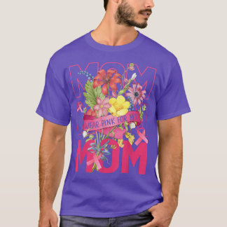 T-shirt Je Porte Du Rose Pour Ma Maman Pin De Sensibilisat