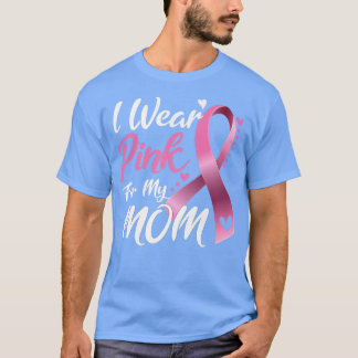 T-shirt Je Porte Du Rose Pour Ma Mère Conscience Du Cancer