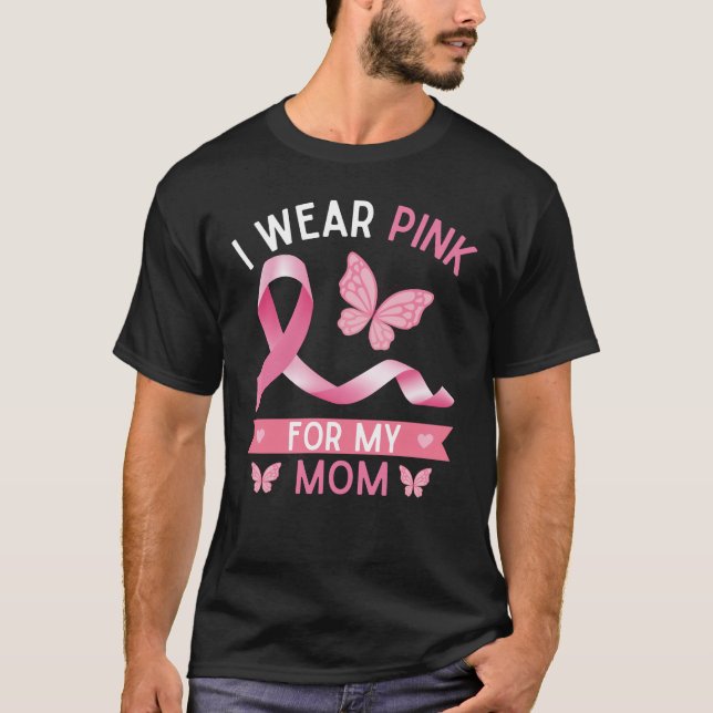 T-shirt Je porte du rose pour ma mère, Sensibilisation au  (Devant)
