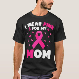 T-shirt Je Porte Du Rose Pour Ma Mère Sensibilisation Au C