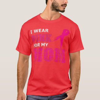 T-shirt Je Porte Du Rose Pour Ma Mère Sensibilisation Au C