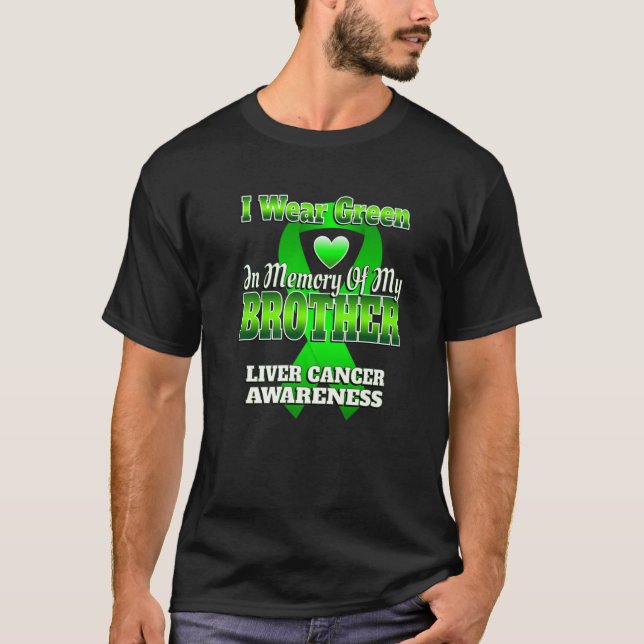 T-shirt Je Porte Du Vert En Mémoire De Mon Frère Cancer Du (Devant)