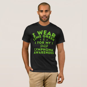 T-shirt Je Porte Du Vert Lime Pour Mon Père Lymphoma Perso