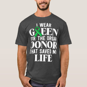 T-shirt Je Porte Du Vert Pour La Transplantation D'Organes