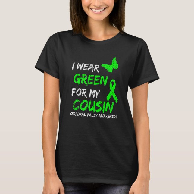 T-shirt Je Porte Du Vert Pour Mon Cousin Cérébral Palsy Ri (Devant)