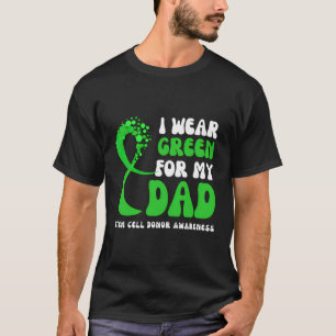 T-shirt Je Porte Du Vert Pour Mon Père La Sensibilisation