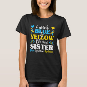 T-shirt Je Porte Le Jaune Bleu Pour Ma Soeur Syndrome Br