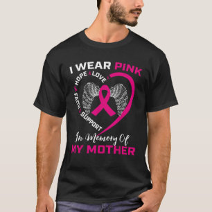 T-shirt Je Porte Le Rose En Mémoire De Ma Mère Mère Basse