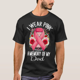 T-shirt Je Porte Le Rose En Mémoire De Mon Père Cancer Du 