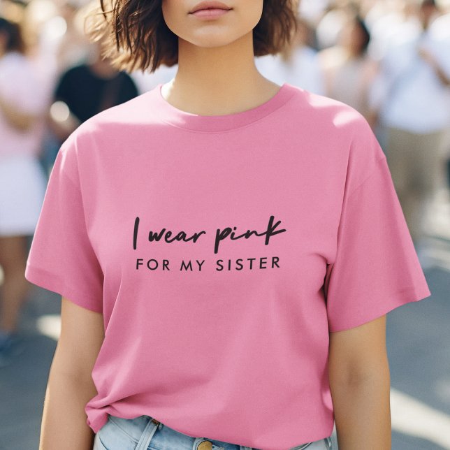 T-shirt Je Porte Le Rose | Nom personnalisé Soutien au can (Créateur téléchargé)