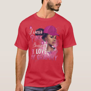 T-shirt Je Porte Le Rose Parce Que J'Aime Mon Grammy Cance