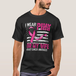 T-shirt Je Porte Le Rose Pour Ma Femme Pink Ribbon Drapeau