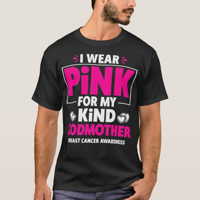 T-shirt Je Porte Le Rose Pour Ma Godmère Cancer du Sein (Devant)