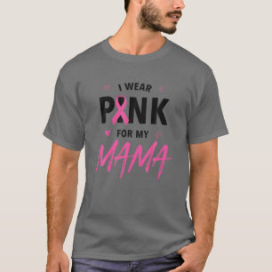 T-shirt Je Porte Le Rose Pour Ma Mama T Ribbon Family Love