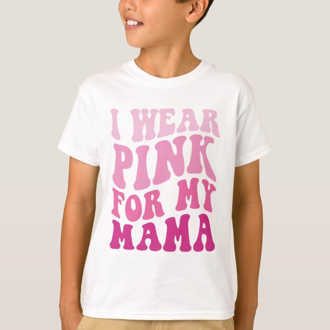 T-shirt Je porte le rose pour ma maman Cancer Super du sei (Devant)