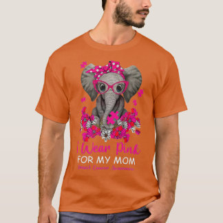 T-shirt Je Porte Le Rose Pour Ma Maman Elephant Cancer Du