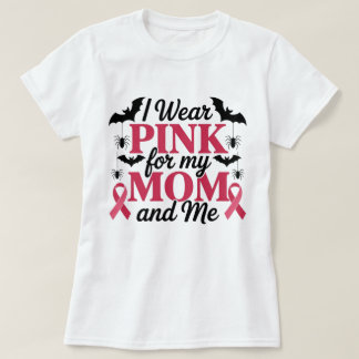 T-shirt Je porte le rose pour ma maman et moi
