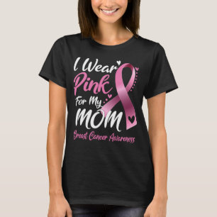 T-shirt Je porte le rose pour ma mère Cancer du sein