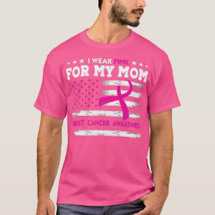 T-shirt Je Porte Le Rose Pour Ma Mère Conscience Du Cancer