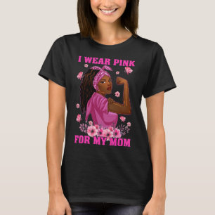 T-shirt Je Porte Le Rose Pour Ma Mère Conscience Du Cancer