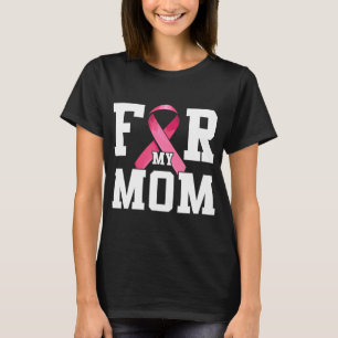 T-shirt Je Porte Le Rose Pour Ma Mère Pink Ribbon Cancer D