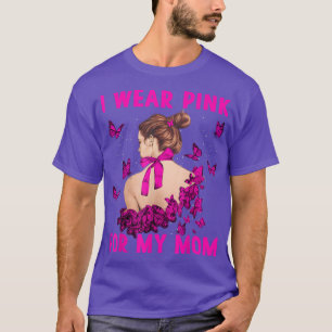 T-shirt Je Porte Le Rose Pour Ma Mère Rose Fille Cancer Du