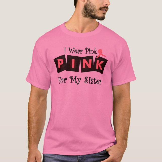 T-shirt Je porte le rose pour ma soeur (Devant)