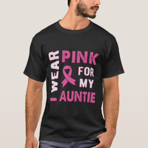 T-shirt Je porte le rose pour ma tante Sensibilisation au 