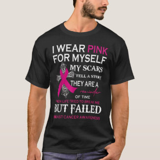 T-shirt Je Porte Le Rose Pour Moi Mes cicatrices Racontent