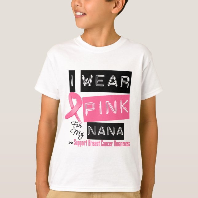 T-shirt Je porte le rose pour mon cancer du sein de Nana (Devant)