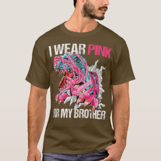 T-shirt Je Porte Le Rose Pour Mon Frère Cancer Du Sein T R