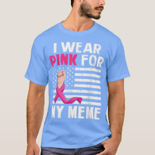 T-shirt Je Porte Le Rose Pour Mon Mème Pink Ribbon Cancer