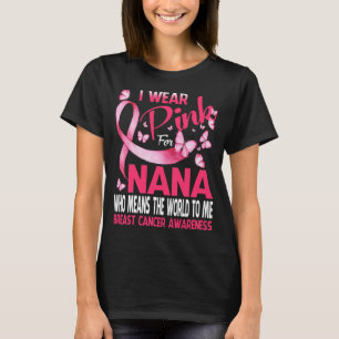 T-shirt Je porte le rose pour mon NANA Cancer du sein Papi