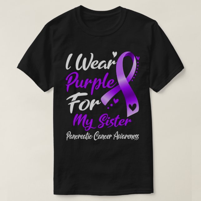T-shirt Je Porte Le Violet Pour Ma Soeur Cancer Pancréatiq (Design devant)