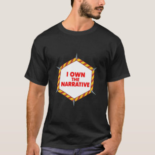 T-shirt Je Possède Le Récit