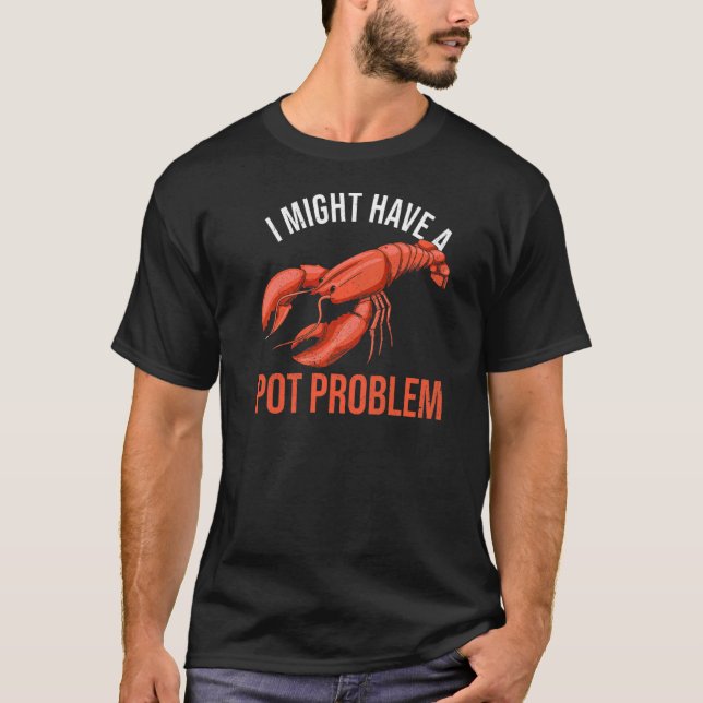 T-shirt Je Pourrais Avoir Une Citation Pour Problème Pot P (Devant)